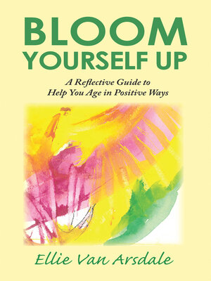 cover image of Bloom Yourself Up